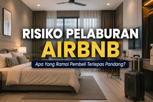 Risiko pelaburan Airbnb yang perlu diketahui pembeli property