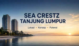 Sea Crestz Tanjung Lumpur Kuantan berhampiran kawasan waterfront